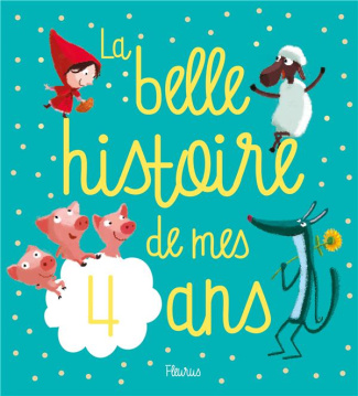 renaudot-stephanie-3b-le-goff-herve-la-belle-histoire-de-mes-4-ans_0