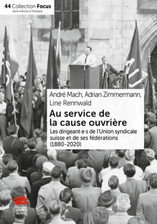 rennwald-zimmermann-au-service-de-la-cause-ouvriere-les-dirigeant-e-s-de-l-union-syndicale-suisse-et-de-ses-federation_0