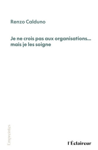 renzo-calduno-je-ne-crois-pas-aux-organisations-mais-je-les-soigne_0