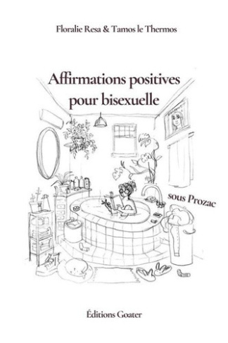 resa-floralie-le-thermos-tamos-affirmations-positives-pour-bisexuelle-sous-prozac_0