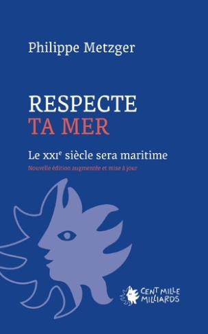 respecte-ta-mer-le-xxie-siecle-sera-maritime_0
