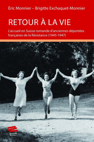 retour-a-la-vie-l-accueil-en-suisse-romande-d-anciennes-deportees-francaises-de-la-resistance-1945_0