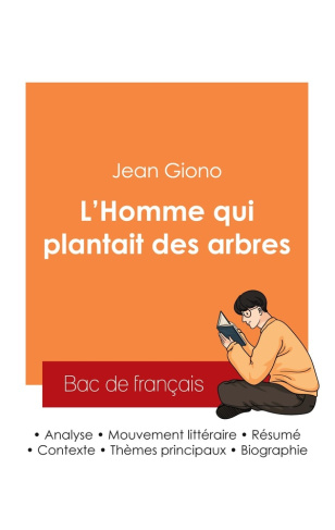 reussir-son-bac-de-francais-2025-analyse-de-la-nouvelle-l-homme-qui-plantait-des-arbres-de-jean-gi_0