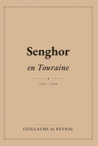 reynal-guillaume-de-senghor-en-touraine-1935-1938_0