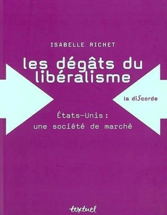 richet-isabelle-les-degats-du-liberalisme-etats-unis-une-societe-de-marche_0