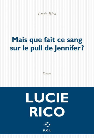 rico-lucie-mais-que-fait-ce-sang-sur-le-pull-de-jennifer_0