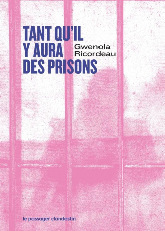 ricordeau-gwenola-tant-qu-il-y-aura-des-prisons_0