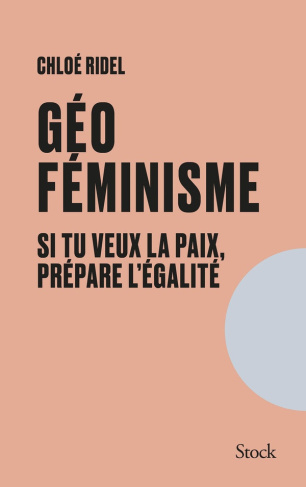 ridel-chloe-geofeminisme-la-paix-par-les-femmes_0