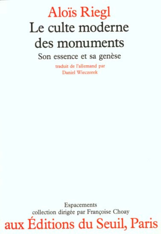 riegl-alois-le-culte-moderne-des-monuments-son-essence-et-sa-genese_0