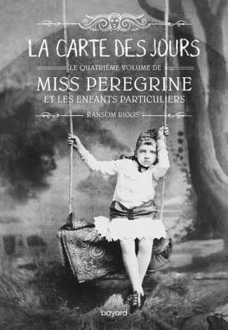 riggs-ransom-van-den-dries-sidonie-miss-peregrine-tome-04-miss-peregrine-t04-la-carte-des-jours-poche_0