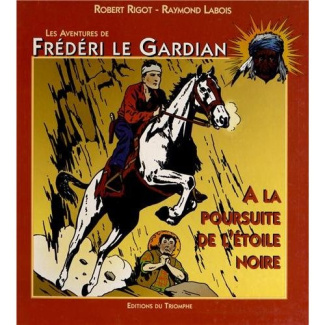 rigot-robert-3b-labois-raymond-les-aventures-de-frederi-le-gardian-tome-1-a-la-poursuite-de-l-etoile-noire_0