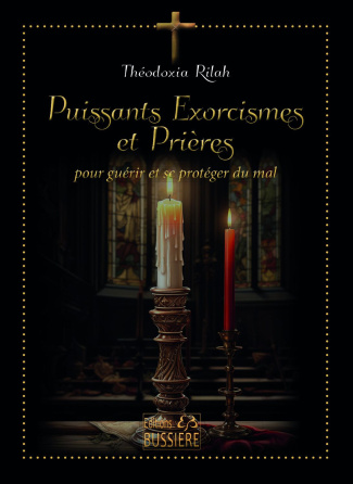 rilah-theodoxia-puissants-exorcismes-et-prieres-pour-guerir-et-se-proteger-du-mal_0