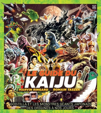 ringard-marvin-taszek-romain-le-guide-des-kaiju_0
