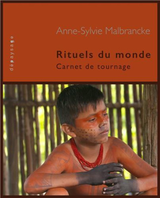rituels-du-monde-carnet-de-tournage_0