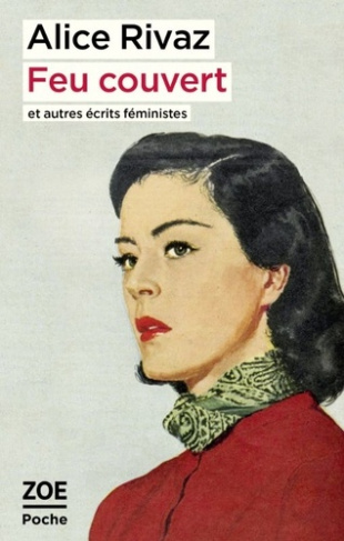 rivaz-alice-cossy-valerie-feu-couvert-et-autres-ecrits-feministes_0