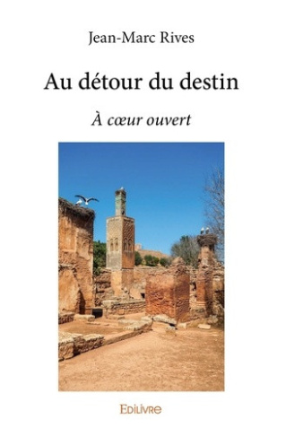 rives-jean-marc-au-detour-du-destin-a-coeur-ouvert_0