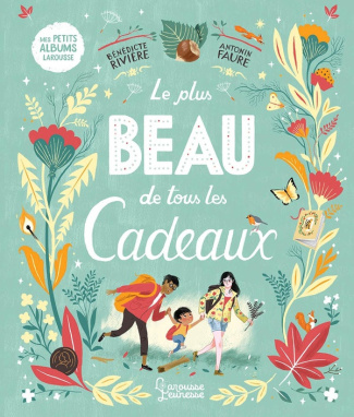 riviere-benedicte-faure-antonin-le-plus-beau-de-tous-les-cadeaux_0