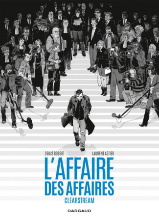 robert-denis-3b-astier-laurent-3b-lindingre-yan-l-affaire-des-affaires-l-integrale-clearstream_0