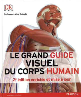 roberts-alice-m-3b-cadet-claire-le-grand-guide-visuel-du-corps-humain-2e-edition-revue-et-augmentee_0