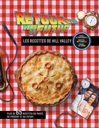 robicelli-allison-3b-robicelli-matt-3b-thomas-ted-3b-retour-vers-le-futur-les-recettes-de-hill-valley-plus-de-65-recettes-du-passe-du-present-et-du-fu_0