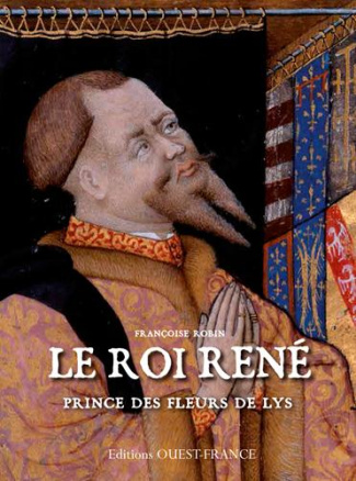 robin-francoise-le-roi-rene-prince-des-fleurs-de-lys_0
