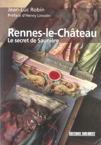 robin-jean-luc-3b-lincoln-henry-rennes-le-chateau-le-secret-de-sauniere_0