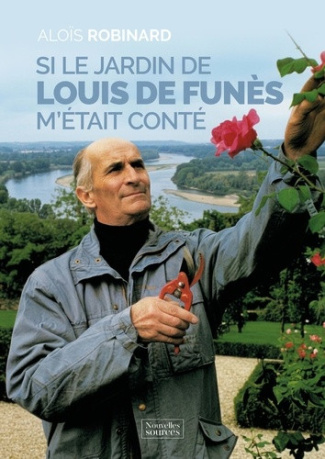 robinard-alois-si-le-jardin-de-louis-de-funes-m-etais-conte_0