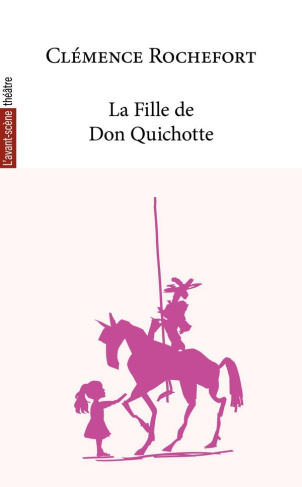 rochefort-clemence-la-fille-de-don-quichotte_0