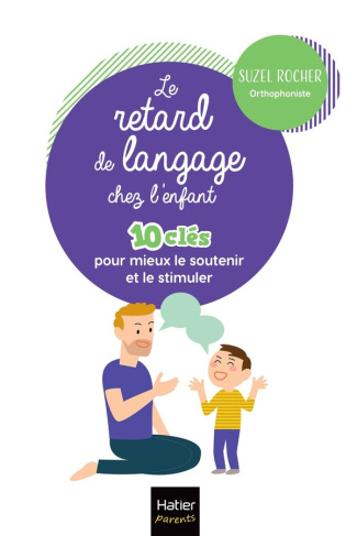 rocher-suzel-le-retard-de-langage-10-cles-pour-mieux-aider-et-accompagner-son-enfant_0