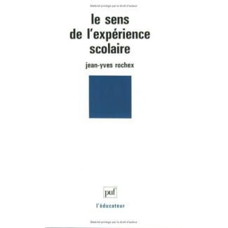 rochex-jean-yves-le-sens-de-l-experience-scolaire-entre-activite-et-subjectivite_0