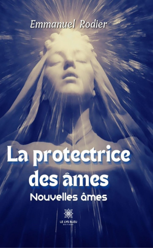rodier-emmanuel-la-protectrice-des-ames-nouvelles-ames_0