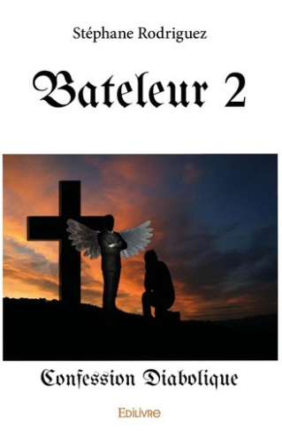 rodriguez-stephane-bateleur-tome-2-confession-diabolique_0