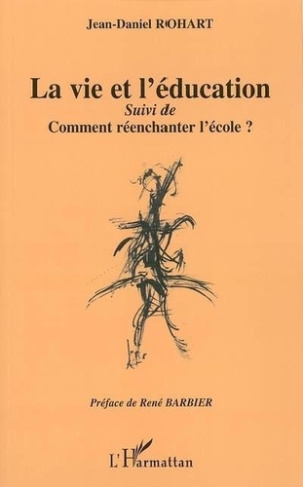 rohart-jean-daniel-la-vie-et-l-education_0