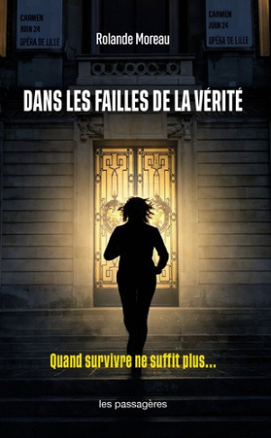 rolande-moreau-dans-les-failles-de-la-verite-quand-survivre-ne-suffit-plus_0