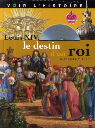 rolin-vincent-3b-casali-dimitri-louis-xiv-le-destin-d-un-roi-avec-1-dvd_0