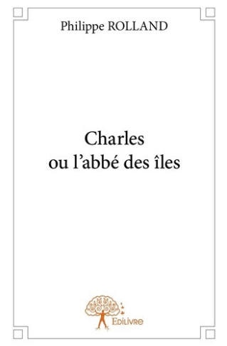 rolland-philippe-charles-ou-l-abbe-des-iles_0