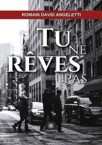 romain-david-angeletti-tu-ne-reves-pas_0
