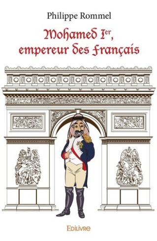 rommel-philippe-mohamed-ier-empereur-des-francais_0