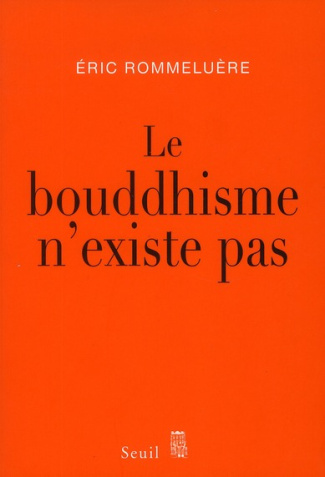rommeluere-eric-le-bouddhisme-n-existe-pas_0