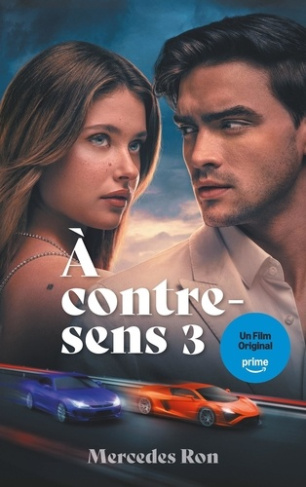 ron-mercedes-3b-nedelec-courtes-nathalie-a-contre-sens-tome-3-le-roman-a-l-origine-du-3e-film-sur-prime-video_0