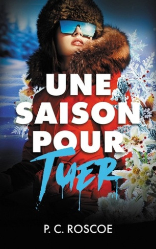 roscoe-p-c-rigoureau-luc-une-saison-pour-tuer_0