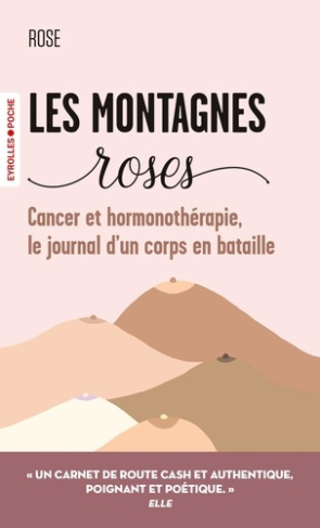 rose-les-montagnes-roses-cancer-et-hormonotherapie-le-journal-d-un-corps-en-bataille_0