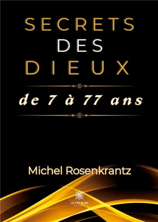 rosenkrantz-michel-secrets-des-dieux-de-7-a-77-ans_0