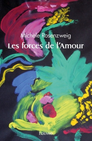 rosenzweig-michele-les-forces-de-l-amour_0
