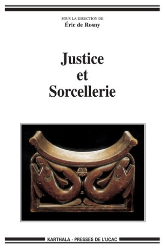 rosny-eric-de-justice-et-sorcellerie-colloque-international-de-yaounde-17-19-mars-2005_0