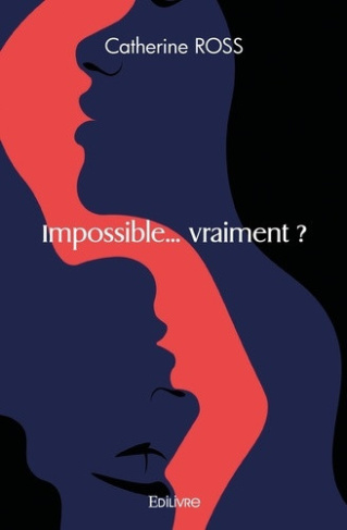 ross-catherine-impossible-vraiment_0