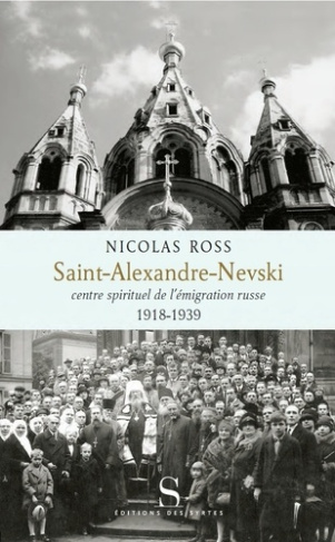 ross-nicolas-saint-alexandre-nevski-centre-spirituel-de-l-emigration-russ_0