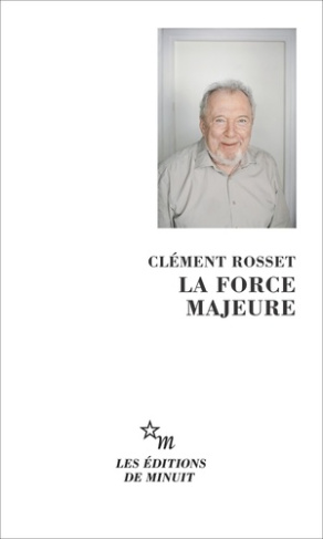 rosset-clement-la-force-majeure_0