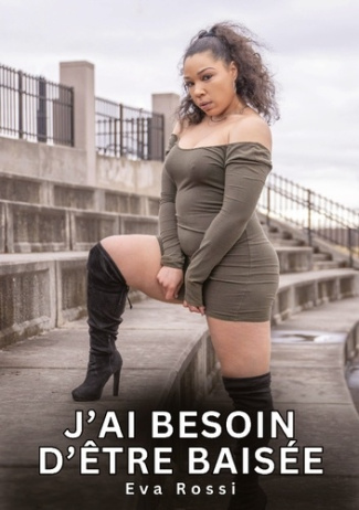 rossi-eva-j-ai-besoin-d-etre-baisee-nouvelles-erotiques-de-sexe-ta_0