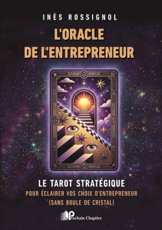 rossignol-ines-l-oracle-de-l-entrepreneur-le-tarot-strategique-pour-eclairer-vos-decisions-quand-tout-devient-flou_0